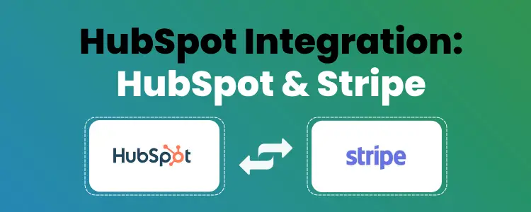 Hubspot Stripe Integration: Connect Stripe Account with Hubspot