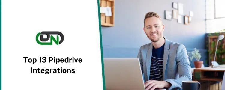 Top 13 Pipedrive Integrations to Boost Sales (Most Recommended)