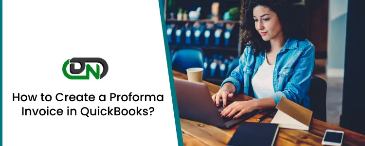 Create a Proforma Invoice in QuickBooks