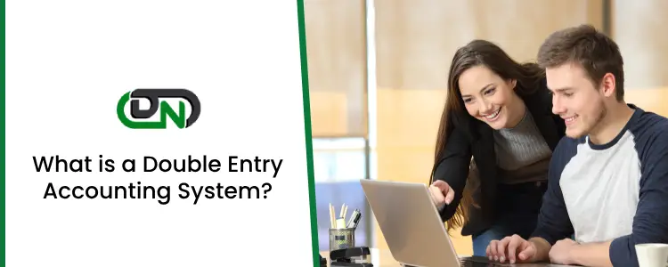 What is a Double Entry Accounting System?