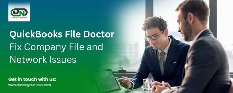 QuickBooks File Doctor – Fix Company File and Network Issues
