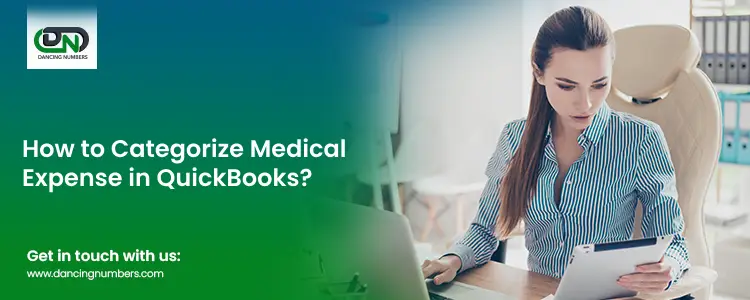 How to Categorize Medical Expense in QuickBooks?