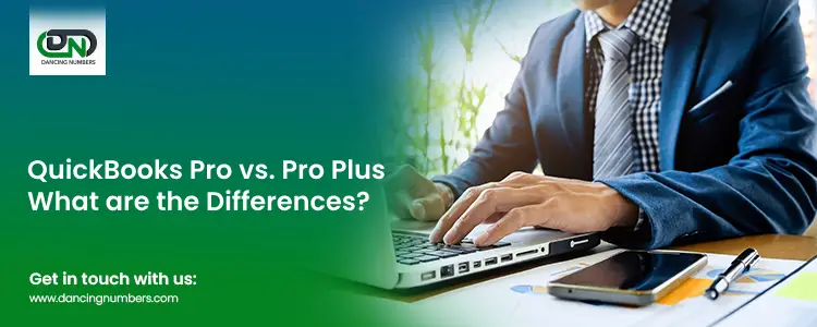 QuickBooks Pro vs. Pro Plus