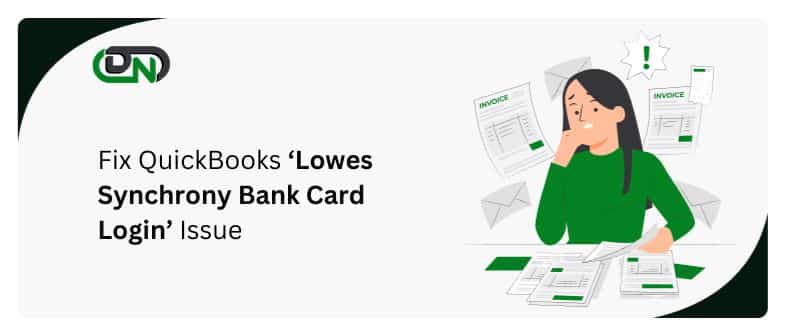 QuickBooks ‘Lowes Synchrony Bank Card Login’ Issue