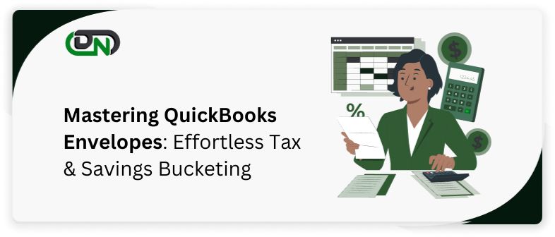 Mastering QuickBooks Envelopes: Effortless Tax & Savings Bucketing